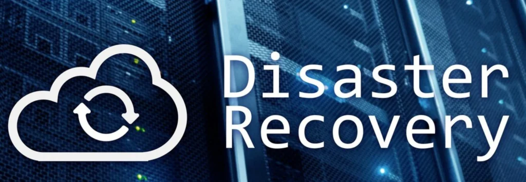 Cloud Disaster Recovery